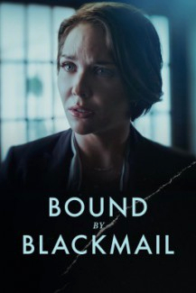 Bound by Blackmail (2022)