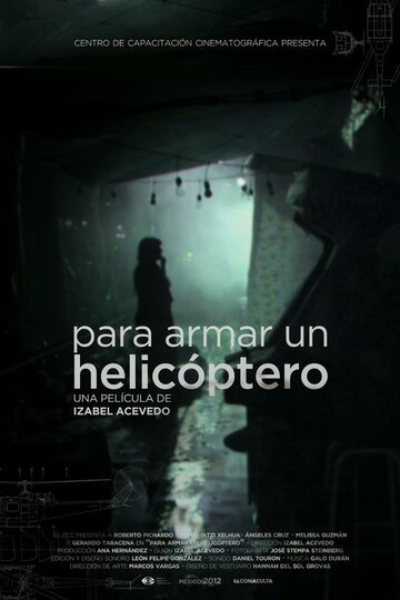 Para armar un helicóptero (2013)