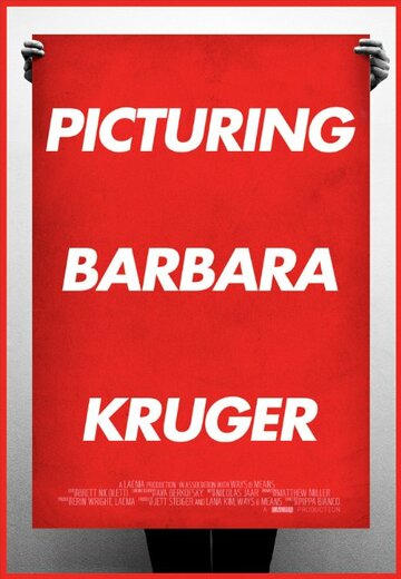 Picturing Barbara Kruger (2015)